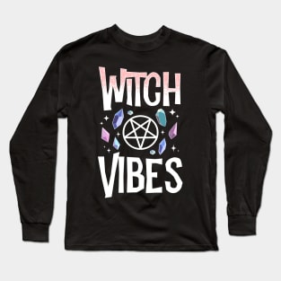 Witch Vibes Long Sleeve T-Shirt